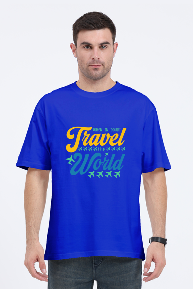 When In Doubt Travel The World